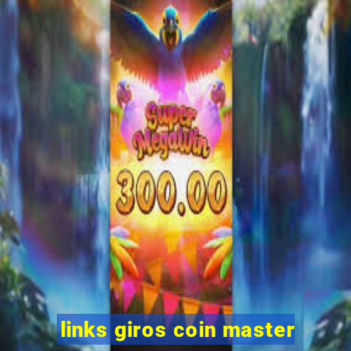 links giros coin master